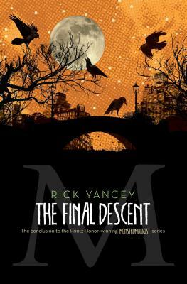 The Final Descent by Rick Yancey