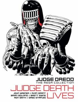 Judge Death Lives by Brett Ewins, Brian Bolland, John Wagner, Greg Staples, Ron Smith, Alan Grant