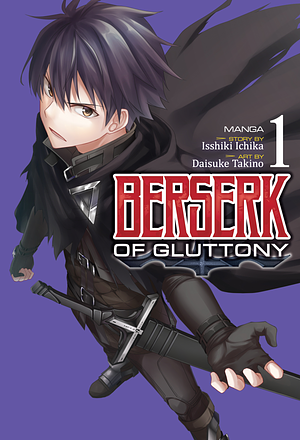 Berserk of Gluttony Vol. 1 by Isshiki Ichika