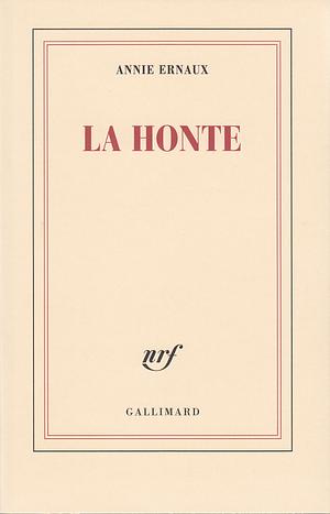 La honte by Annie Ernaux