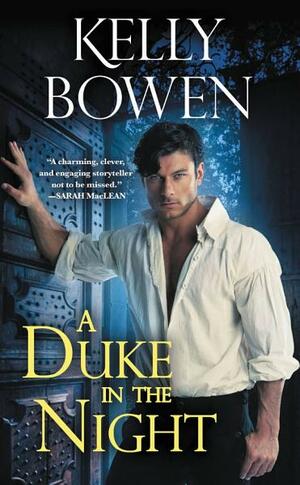 A Duke in the Night by Kelly Bowen