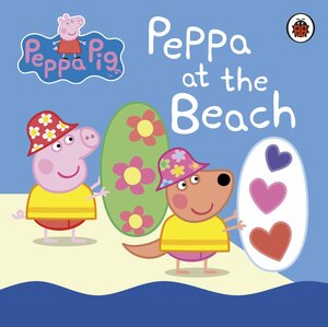 Peppa Pig: Peppa at the Beach by Ladybird Books, Neville Astley