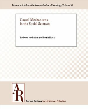 Causal Mechanisms in the Social Sciences by Peter Hedström, Petri Ylikoski