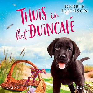 Thuis in het Duincafé by Debbie Johnson