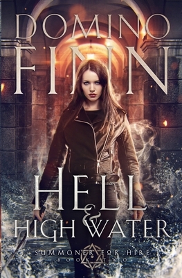 Hell and High Water by Domino Finn