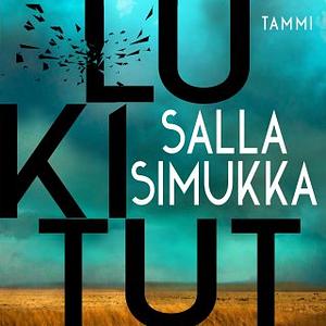 Lukitut by Salla Simukka