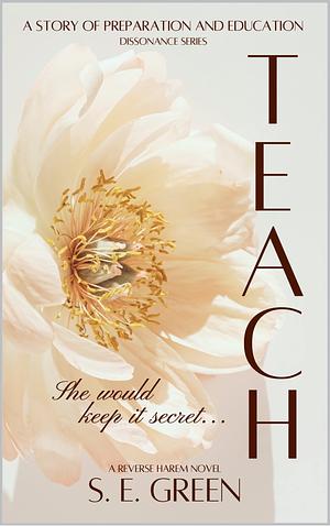 Teach by S.E. Green