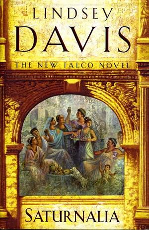 Saturnalia by Lindsey Davis
