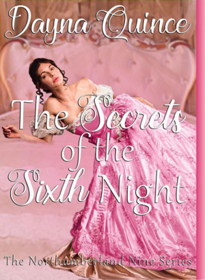 The Secrets Of The Sixth Night by Dayna Quince