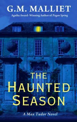 The Haunted Season by G.M. Malliet