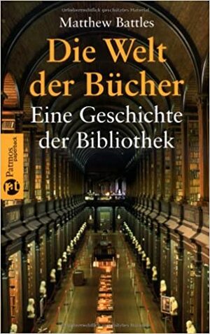 Die Welt Der Bücher by Sophia Simon, Matthew Battles