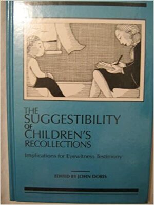 The Suggestibility Of Children's Recollections by John Doris