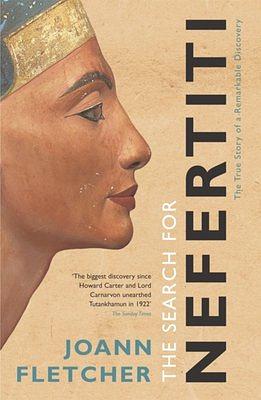 The Search For Nefertiti by Joann Fletcher