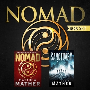 The Nomad Series: Nomad & Sanctuary by Matthew Mather