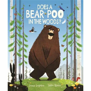 Does a Bear Poo in the Woods? by Jonny Leighton, Mike Byrne