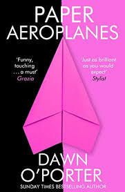 Paper Aeroplanes by Dawn O'Porter
