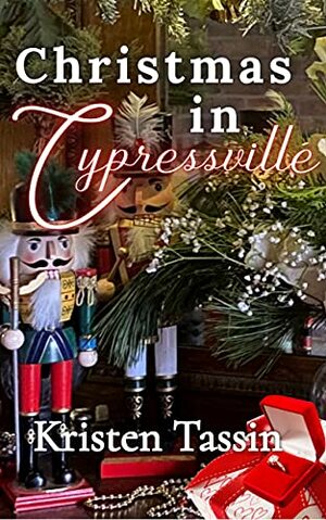 Christmas in Cypressville by Kristen Tassin