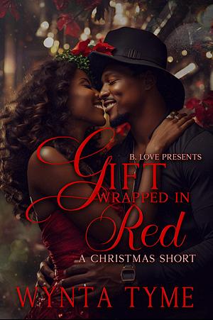 Gift Wrapped in Red by Wynta Tyme