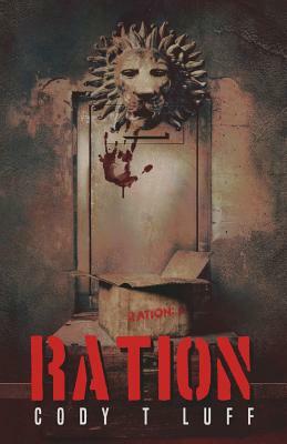 Ration by Cody T Luff
