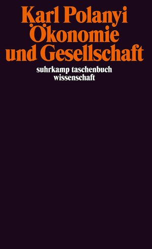 Ökonomie Und Gesellschaft by Karl Polanyi