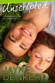 Unscripted by Jayne Denker