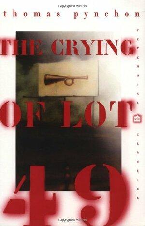 The Crying of Lot 49 by Thomas Pynchon