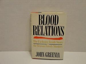 Blood Relations by John Greenya