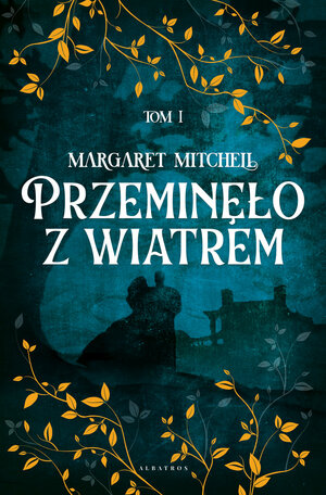 Przeminęło z wiatrem by Margaret Mitchell