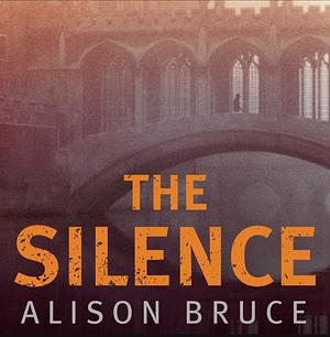 The Silence by Alison Bruce