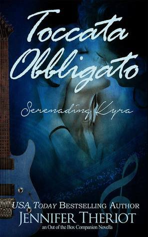 Toccata Obbligato ~ Serenading Kyra by Jennifer Theriot
