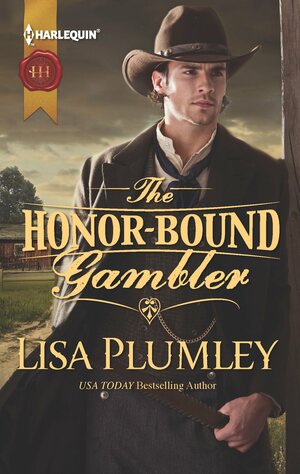 The Honour-Bound Gambler by Lisa Plumley