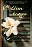 Cotton Song: A Novel by Tom Bailey