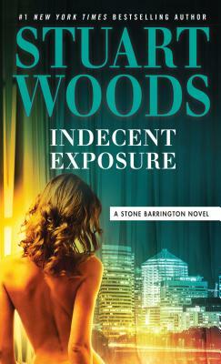 Indecent Exposure by Stuart Woods