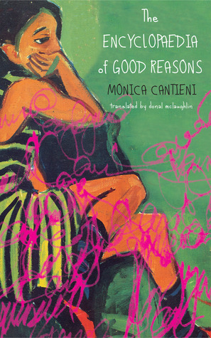 The Encyclopaedia of Good Reasons by Donal McLaughlin, Monica Cantieni