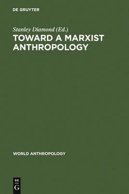 Toward a Marxist Anthropology by 