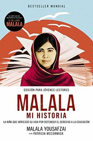 Malala, Mi Historia by Malala Yousafzai