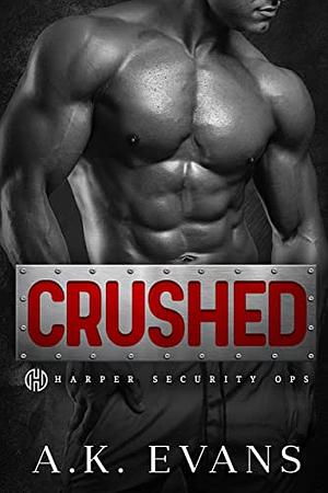Crushed by A.K. Evans, A.K. Evans
