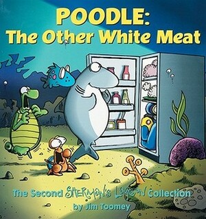 Poodle: The Other White Meat by Jim Toomey