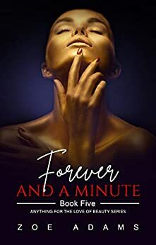 Forever and a Minute by Zoe Adams