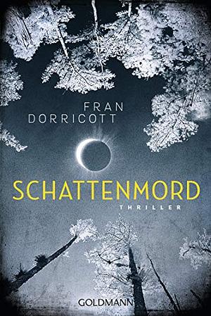 Schattenmord by Fran Dorricott