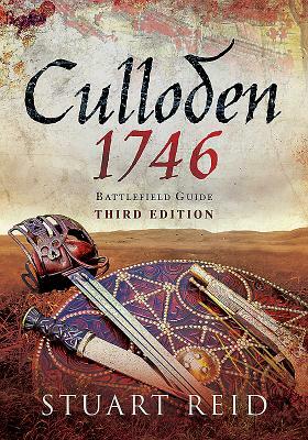 Culloden: 1746: Battlefield Guide: Third Edition by Stuart Reid