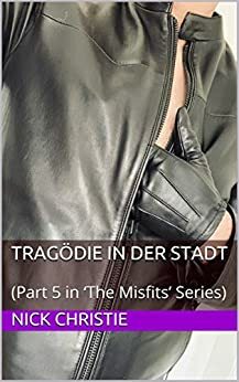 Tragödie in der Stadt by Nick Christie