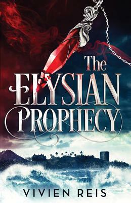 The Elysian Prophecy by Vivien Reis