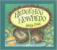 Hedgehog Howdedo by Lynley Dodd