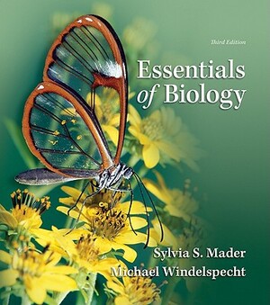 Essentials of Biology by Michael Windelspecht, Sylvia S. Mader