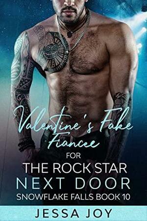 Valentine's Fake Fiancee for the Rock Star Next Door by Jessa Joy