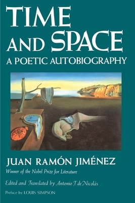 Time and Space: A Poetic Autobiography by Juan Ramón Jiménez