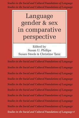 Language, Gender, and Sex in Comparative Perspective by Susan U. Philips