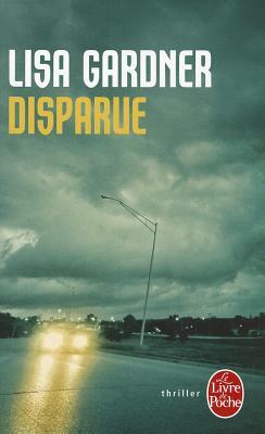 Disparue = Gone by Lisa Gardner