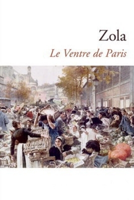 Le Ventre de Paris by Émile Zola